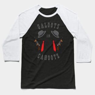 Galoots in Ca-hoots Baseball T-Shirt